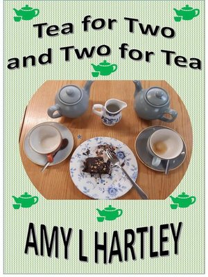 cover image of Tea for Two and Two for Tea